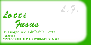 lotti fusus business card
